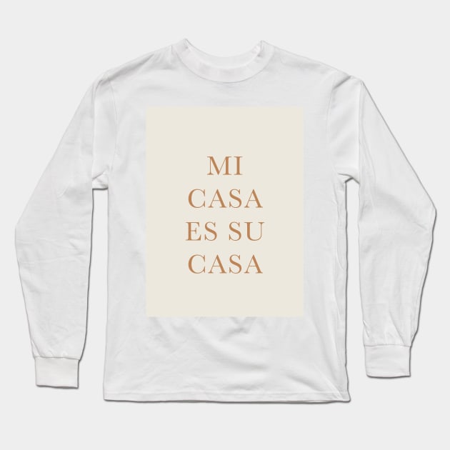 Mi casa es su casa Long Sleeve T-Shirt by calamarisky